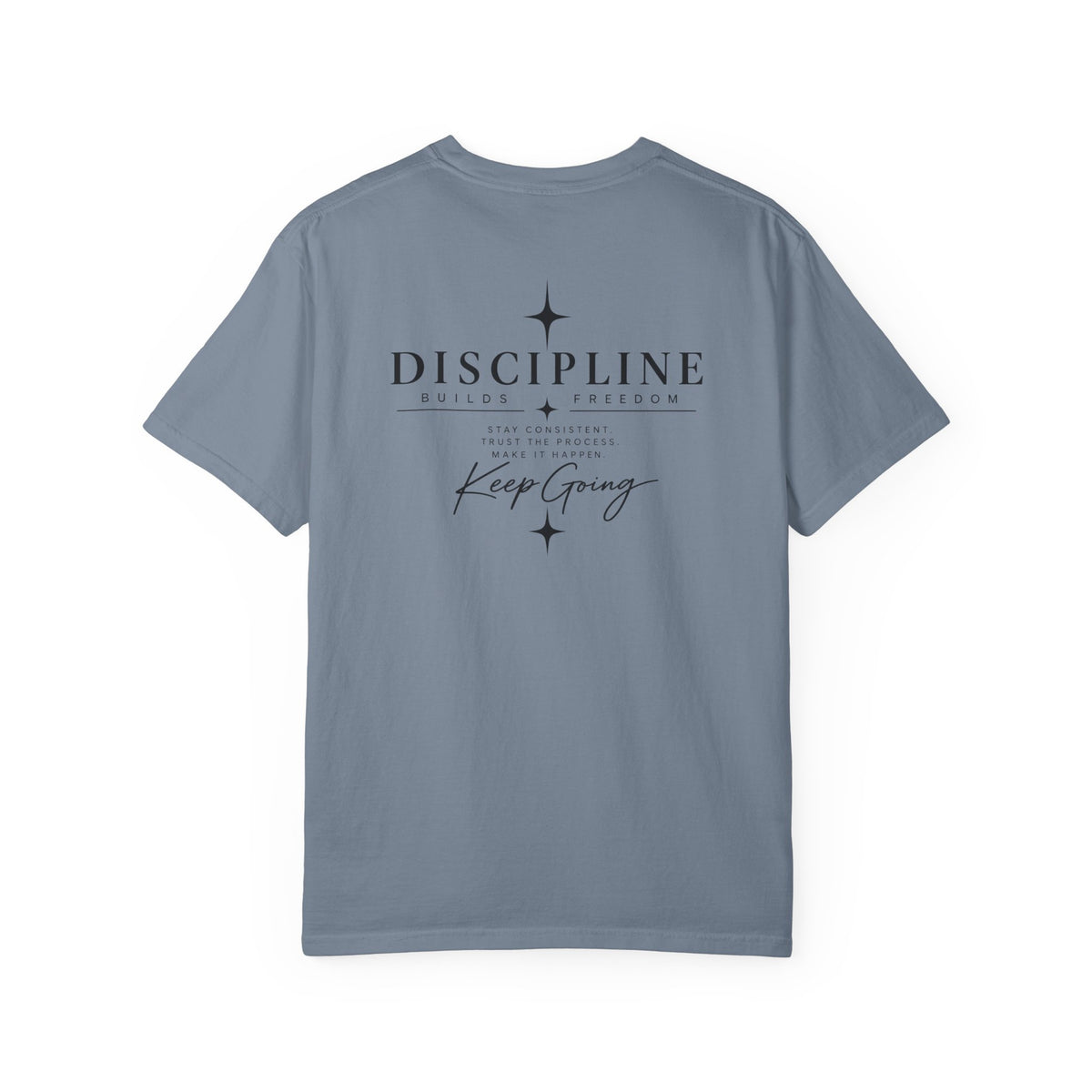 Discipline Keep Going T-Shirt