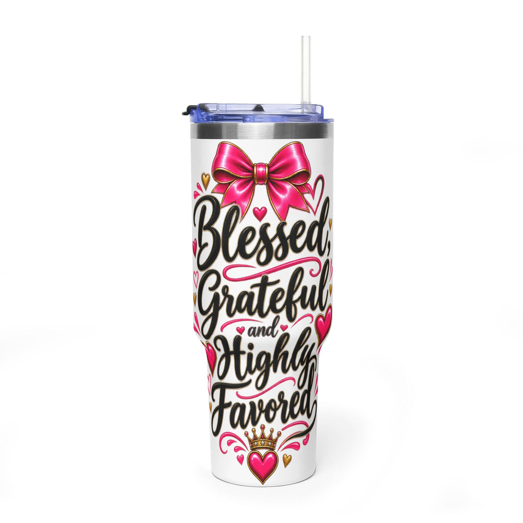 Blessed Grateful Highly Favored 40oz Tumbler