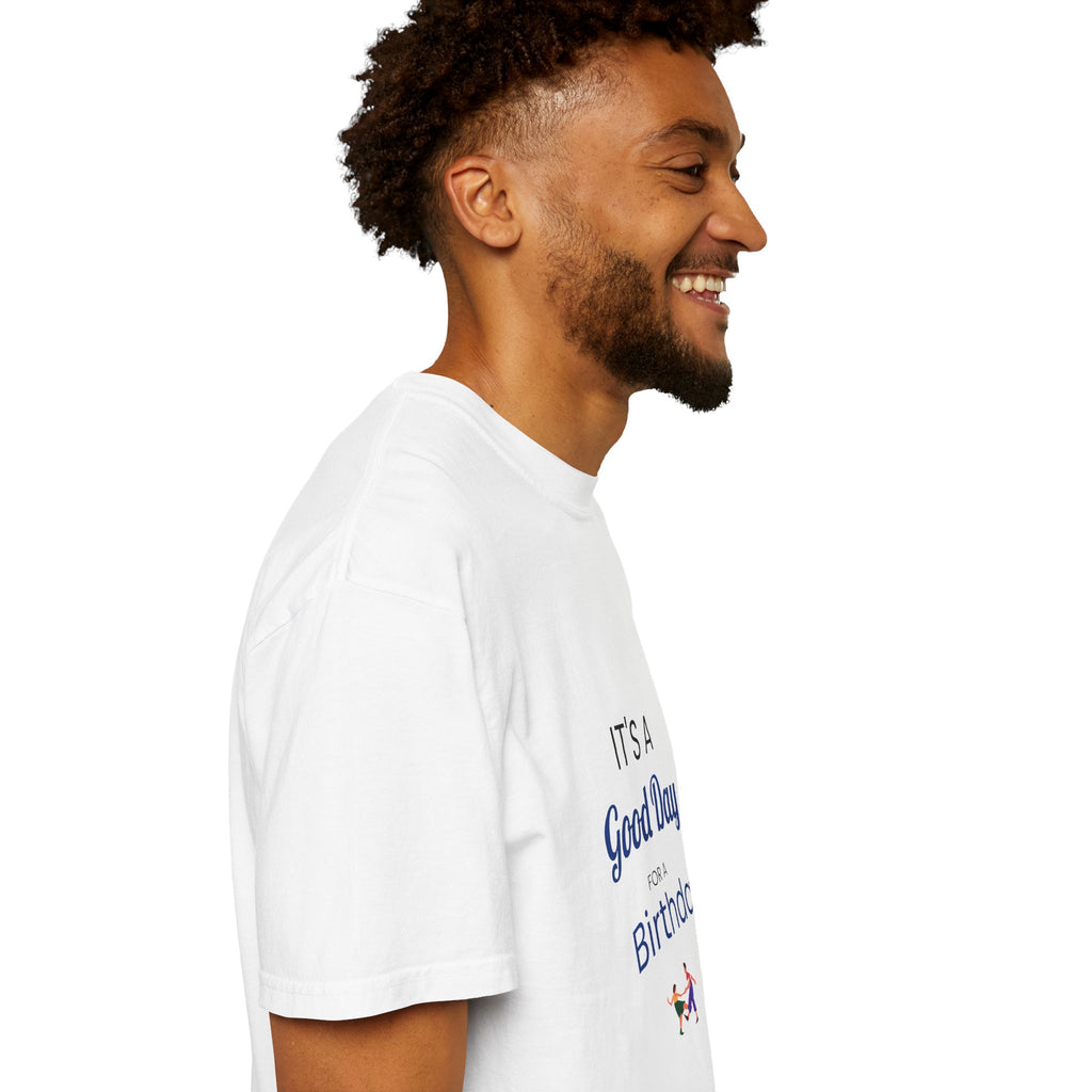 Birthday Graphic T-Shirt - "It's a Good Day for a Birthday"