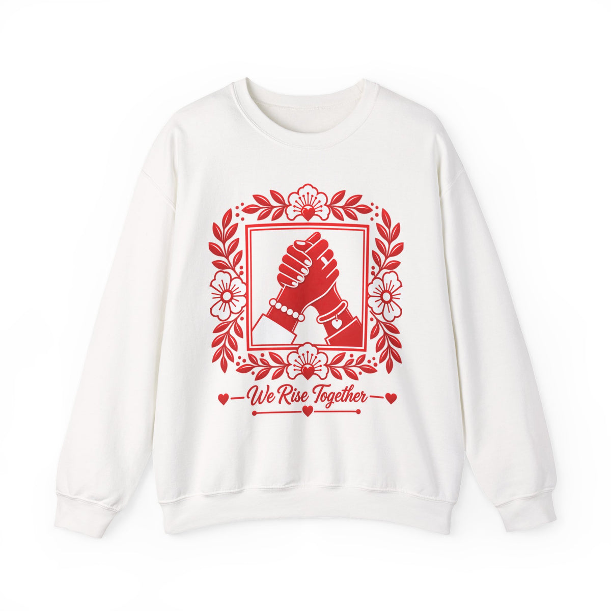 We Rise Together Crewneck Sweatshirt — Solidarity Graphic Sweatshirt