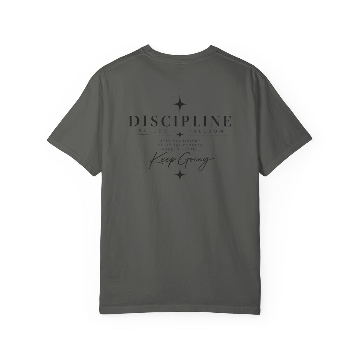 Discipline Keep Going T-Shirt