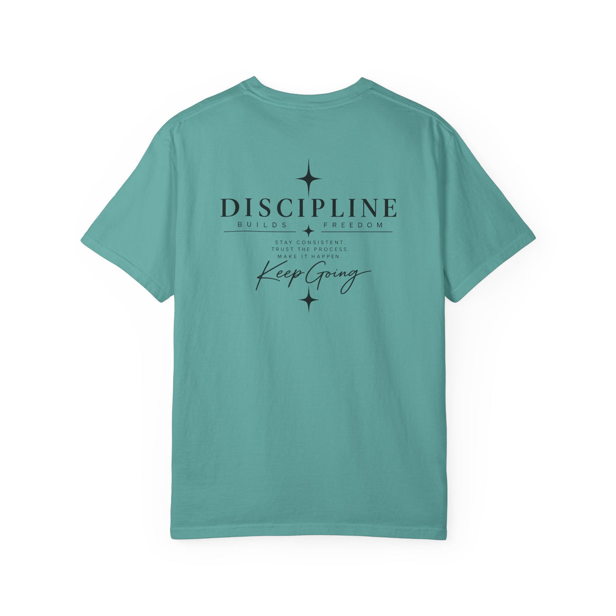 Discipline Keep Going T-Shirt