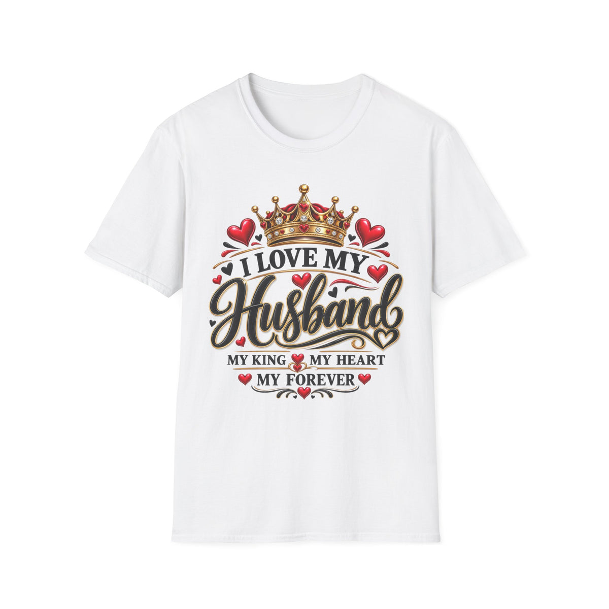 I Love My Husband T‑Shirt — Crown & Hearts Romantic Gift for Wife (My King, My Heart)