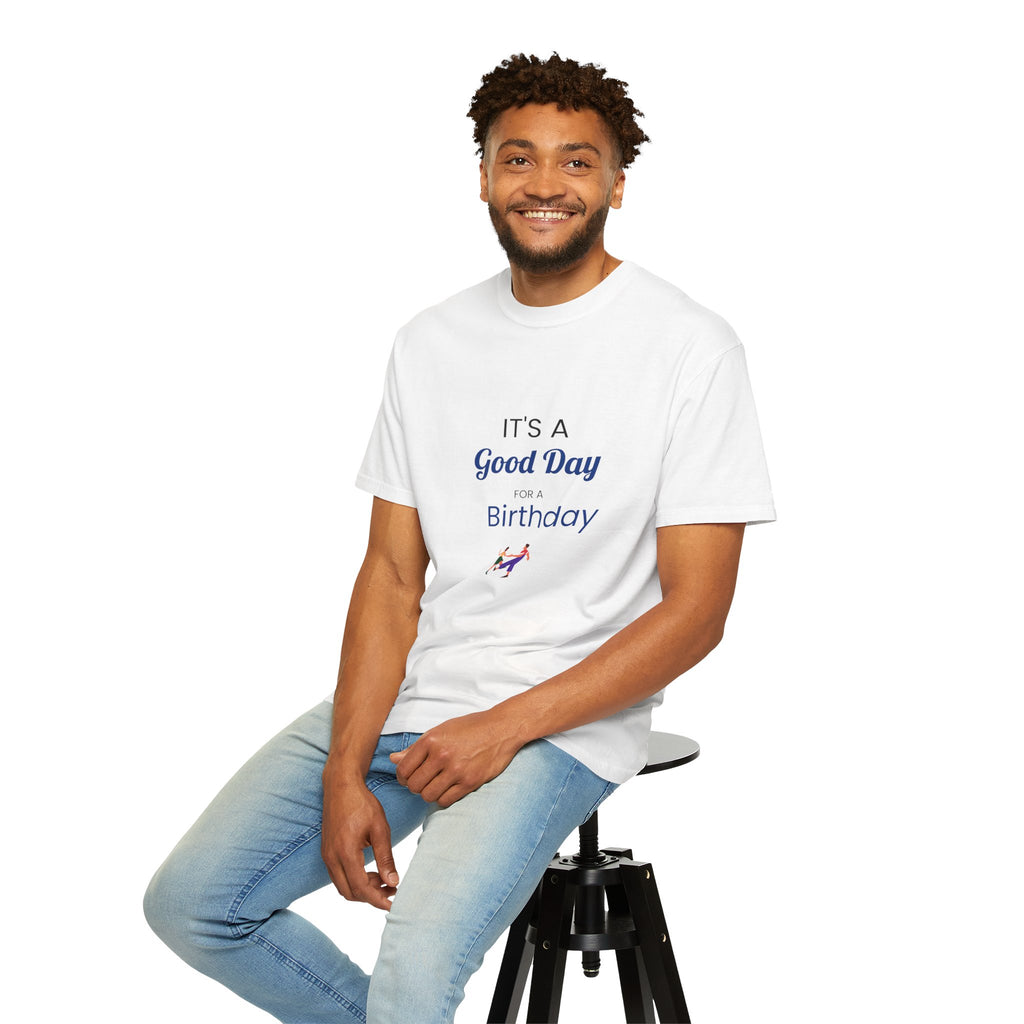 Birthday Graphic T-Shirt - "It's a Good Day for a Birthday"