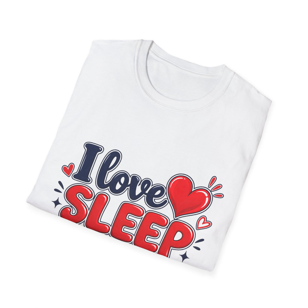 I Love Sleep T-Shirt — Cute Heart Graphic Sleep Lover Tee
