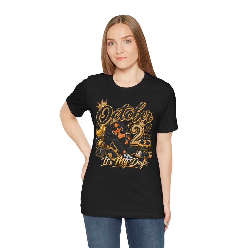 October 2 Birthday Tee — "October 2 It's My Day" Celebration Shirt