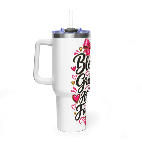 Blessed Grateful Highly Favored 40oz Tumbler