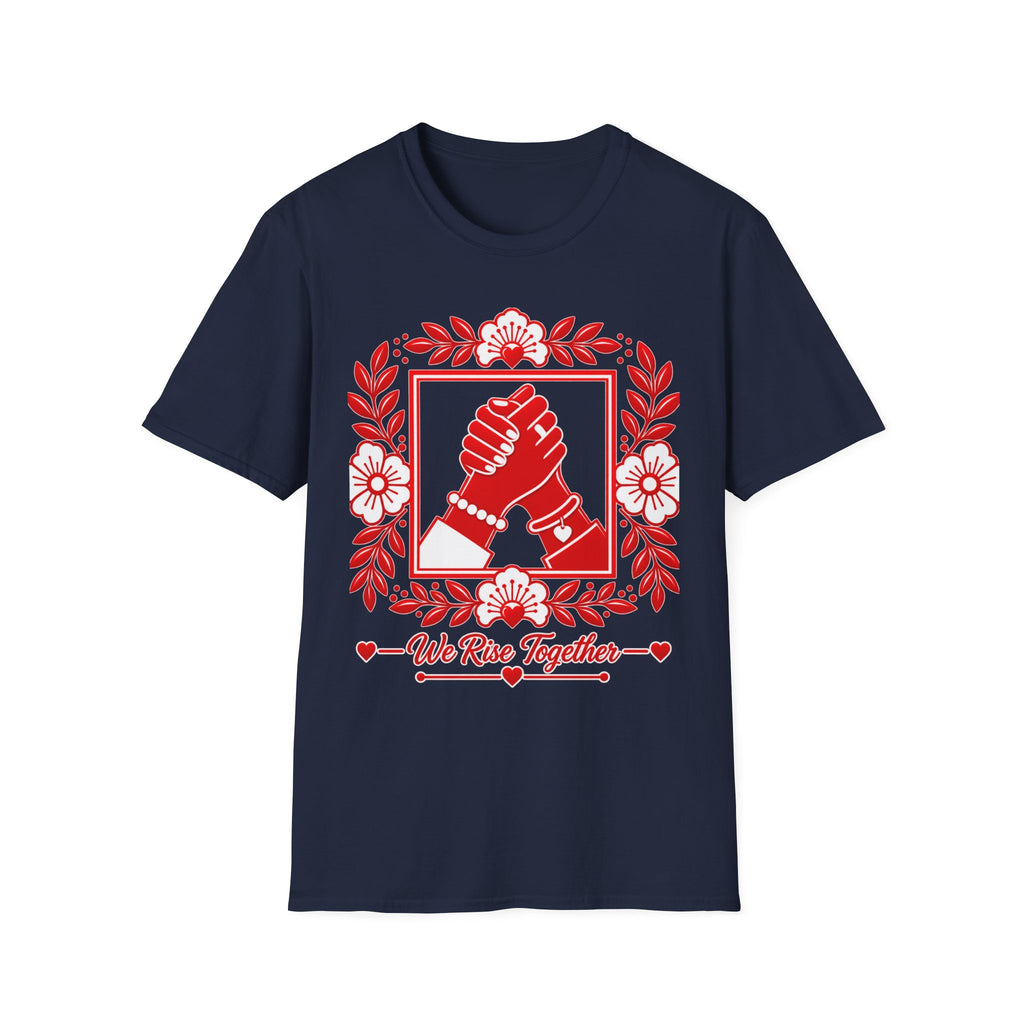 We Rise Together T-Shirt — Red Floral Unity Design