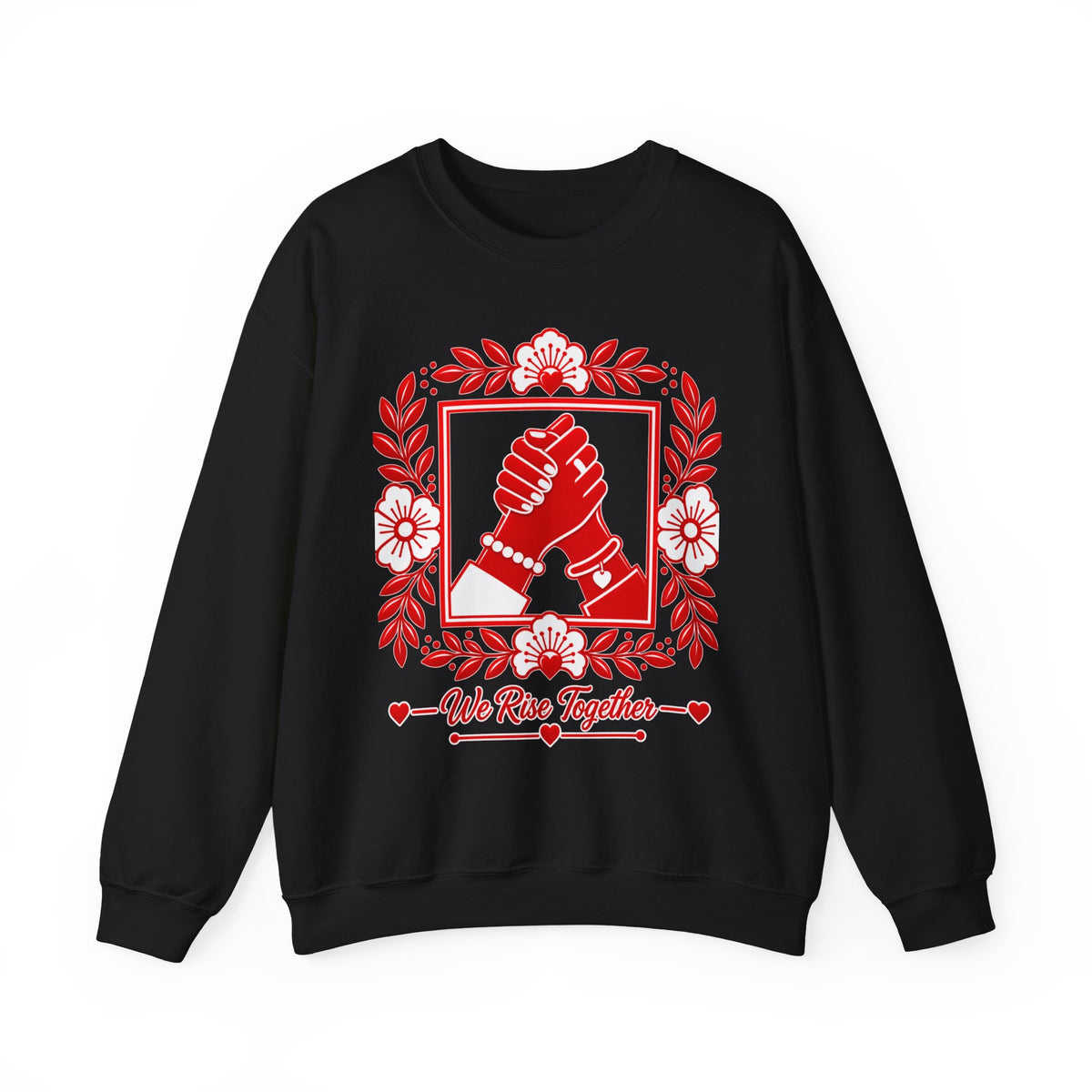 We Rise Together Crewneck Sweatshirt — Solidarity Graphic Sweatshirt