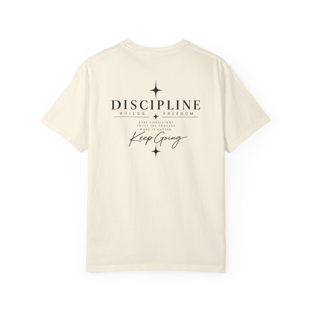 Discipline Keep Going T-Shirt