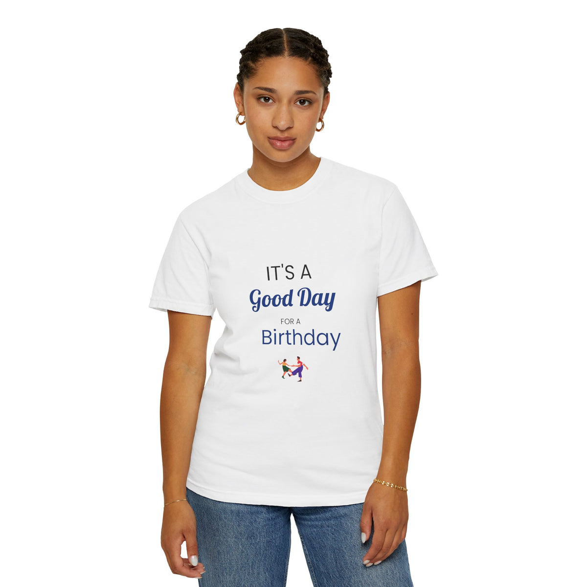 Birthday Graphic T-Shirt - "It's a Good Day for a Birthday"