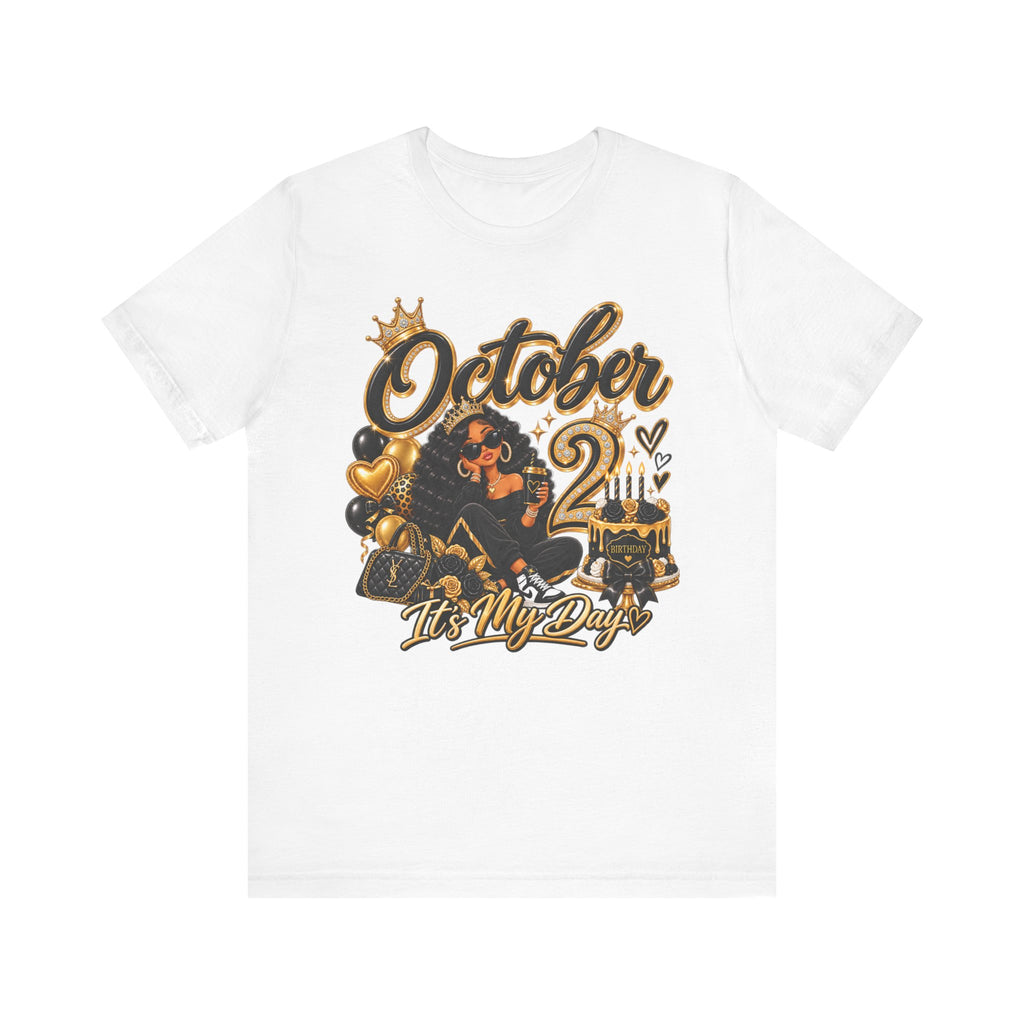 October 2 Birthday Tee — "October 2 It's My Day" Celebration Shirt