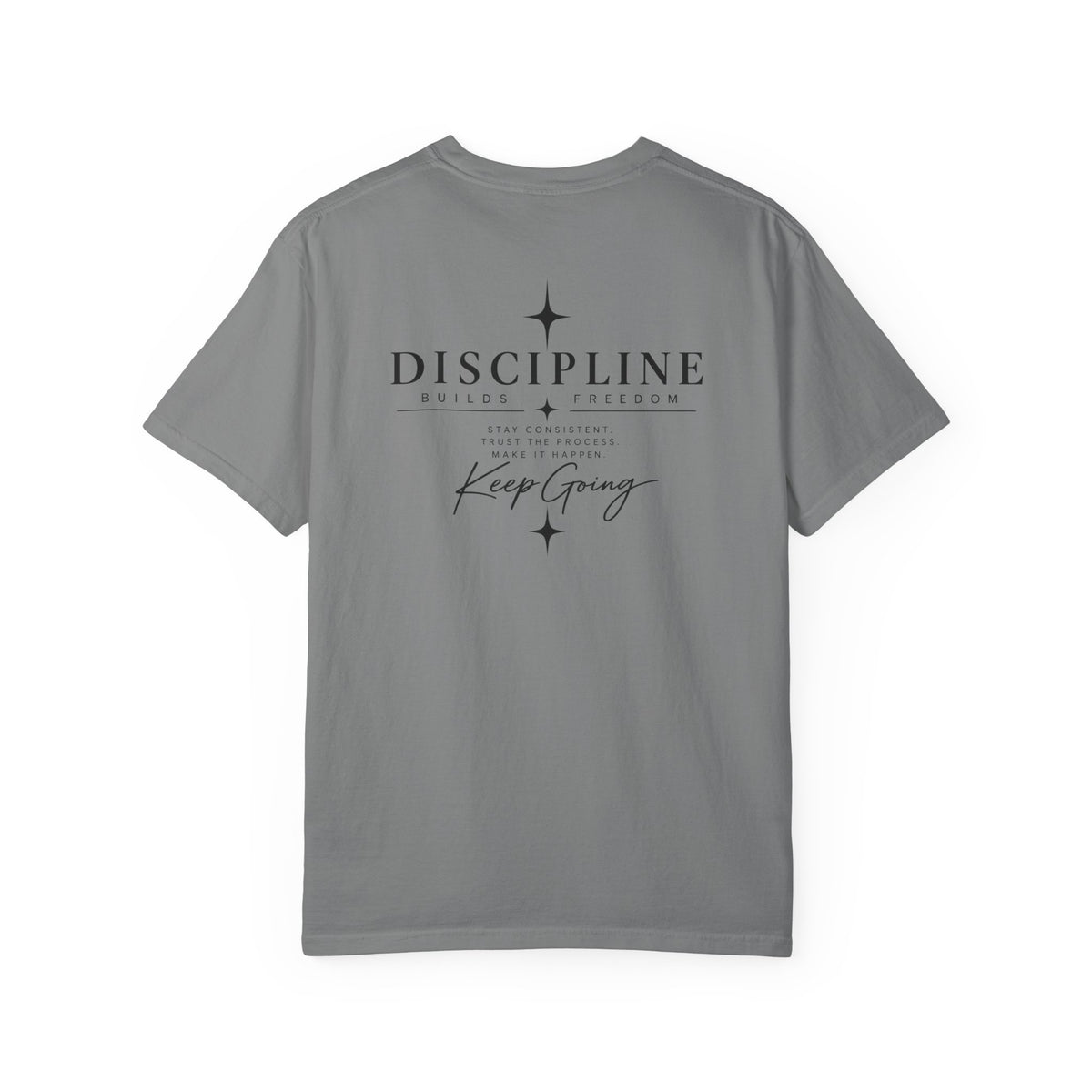 Discipline Keep Going T-Shirt