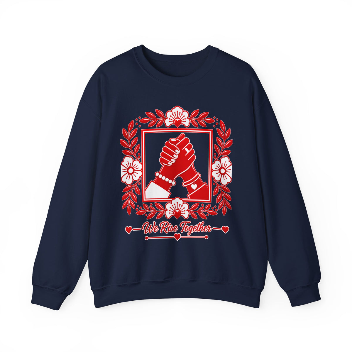 We Rise Together Crewneck Sweatshirt — Solidarity Graphic Sweatshirt