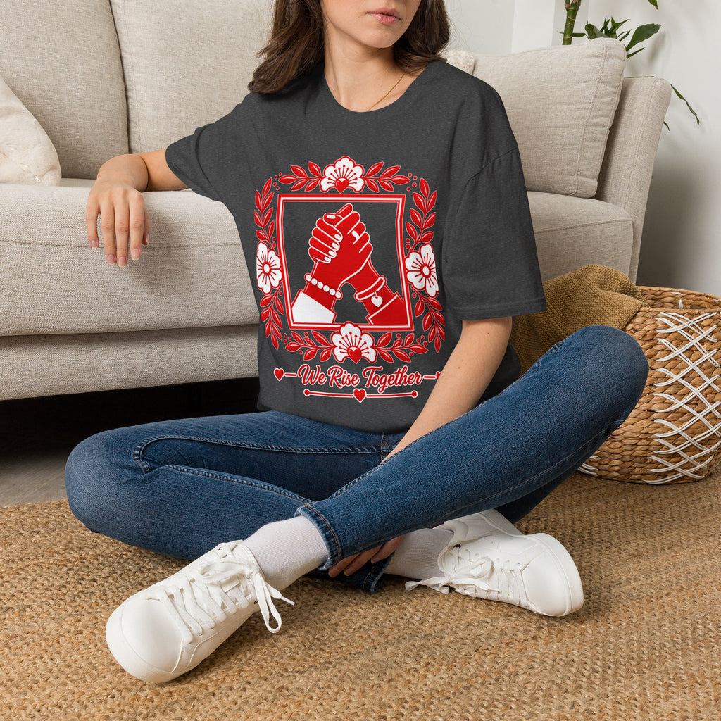 We Rise Together T-Shirt — Red Floral Unity Design