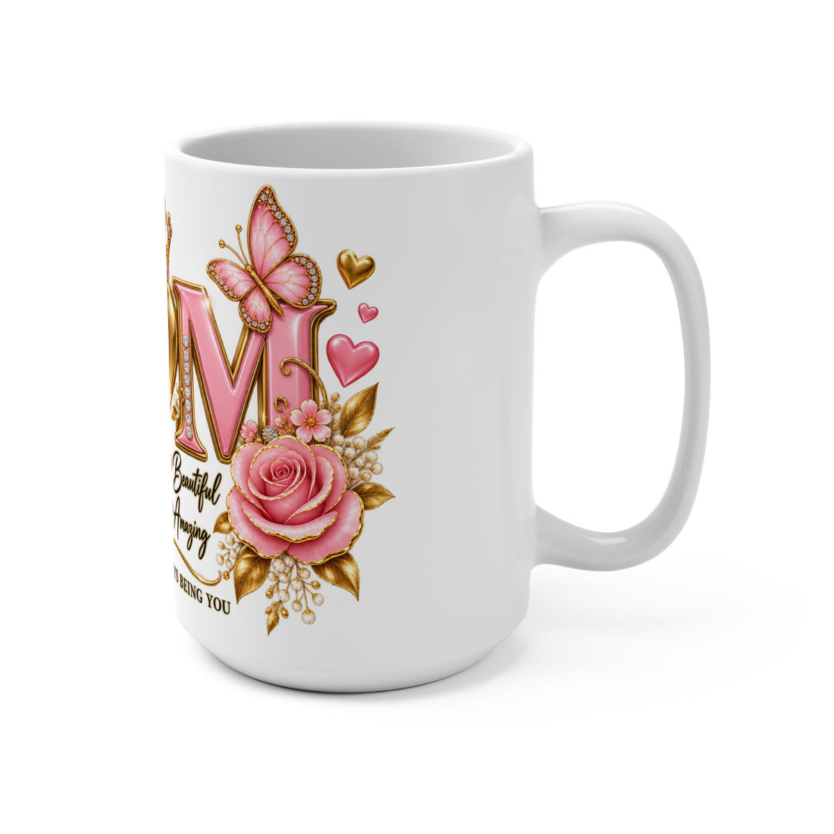 Mom 15oz Ceramic Mug – "Thank You for Always Being You" Floral Heart Gift for Mother’s Day