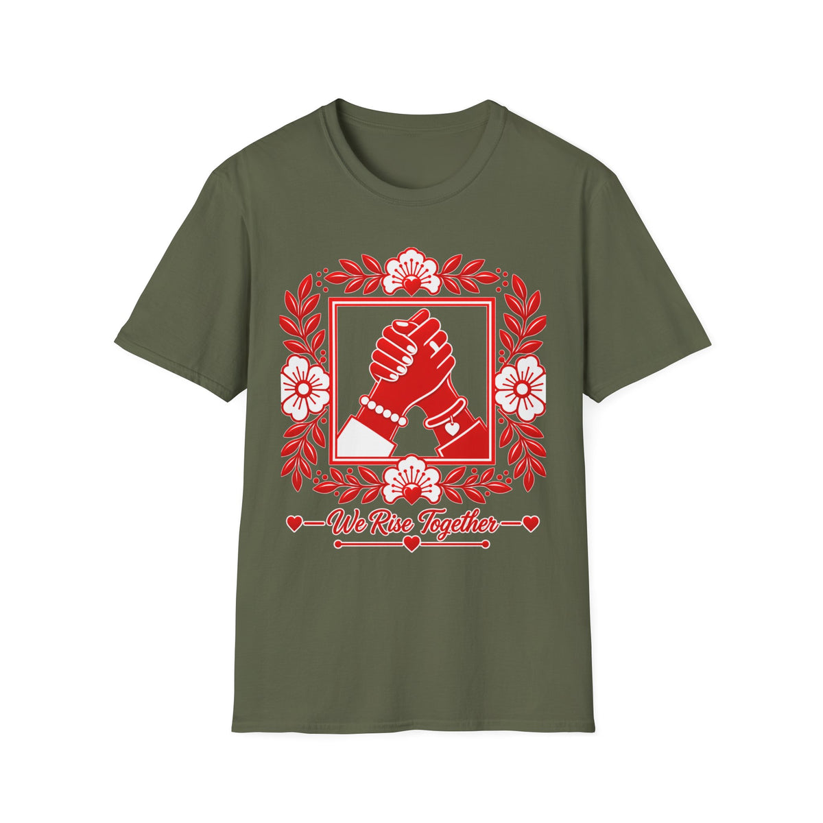 We Rise Together T-Shirt — Red Floral Unity Design