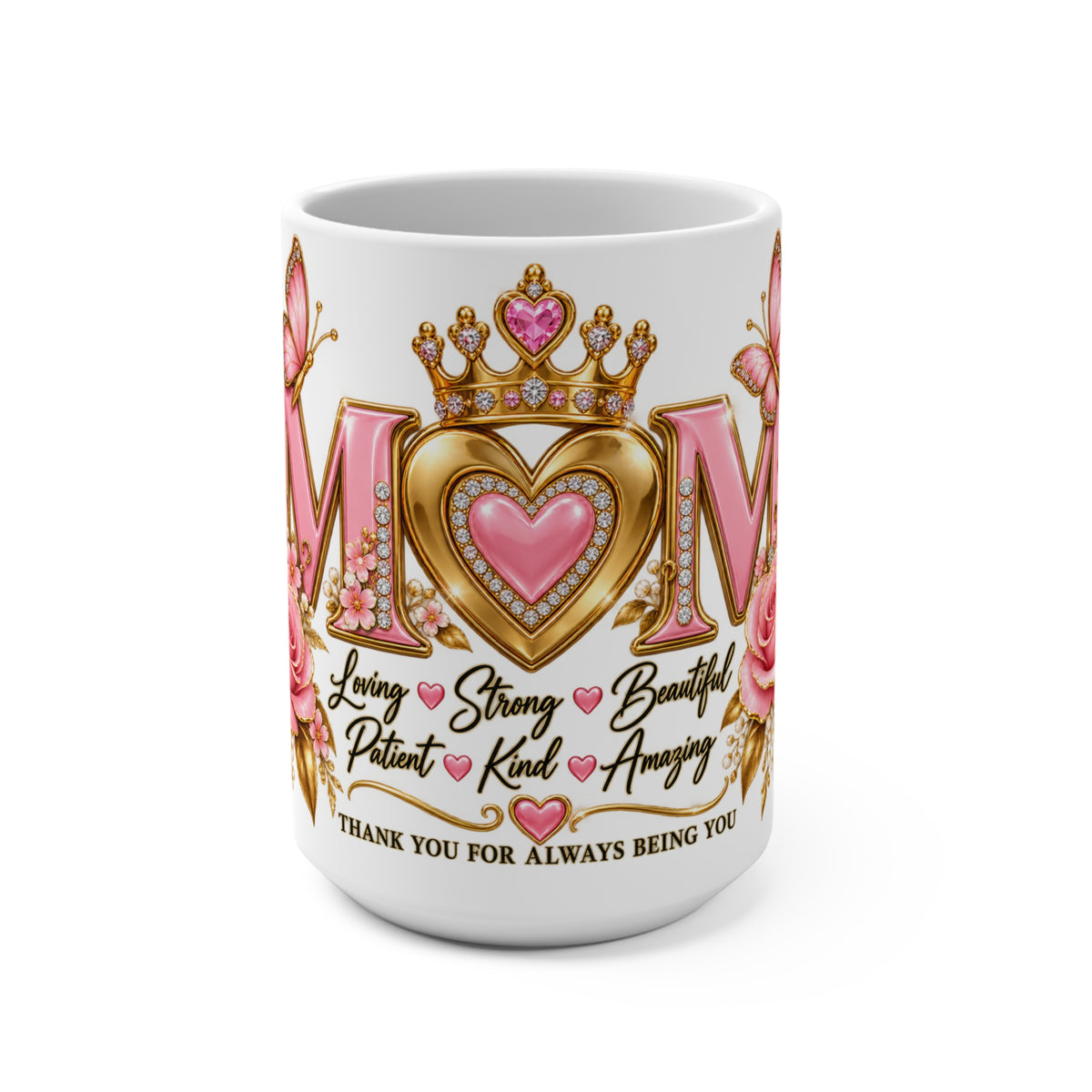 Mom 15oz Ceramic Mug – "Thank You for Always Being You" Floral Heart Gift for Mother’s Day